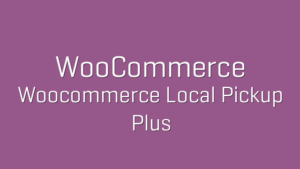 دانلود افزونه WooCommerce Local Pickup Plus
