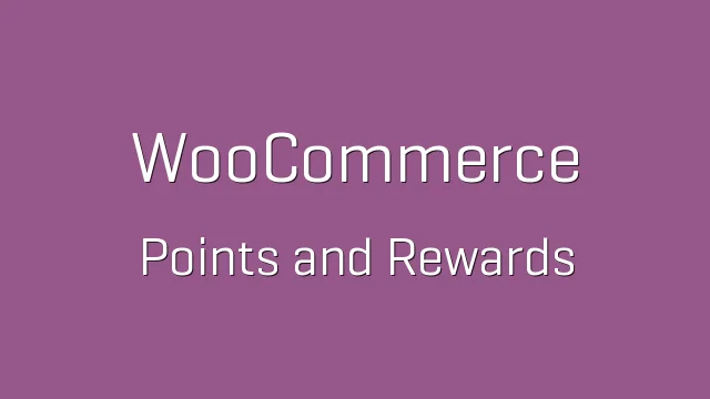 دانلود افزونه WooCommerce Points and Rewards