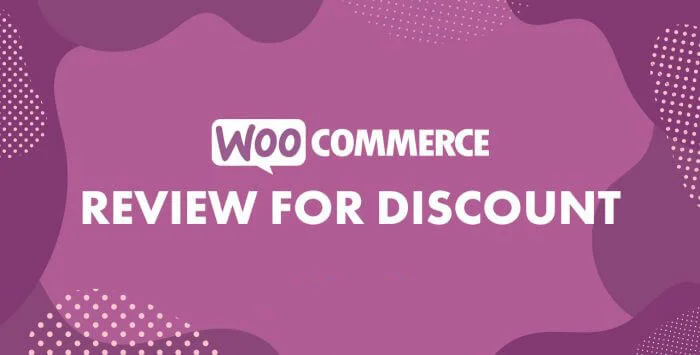 دانلود افزونه WooCommerce Review for Discount