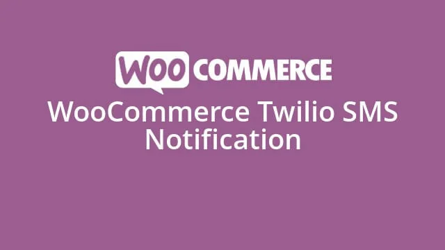 دانلود افزونه WooCommerce Twilio SMS Notifications