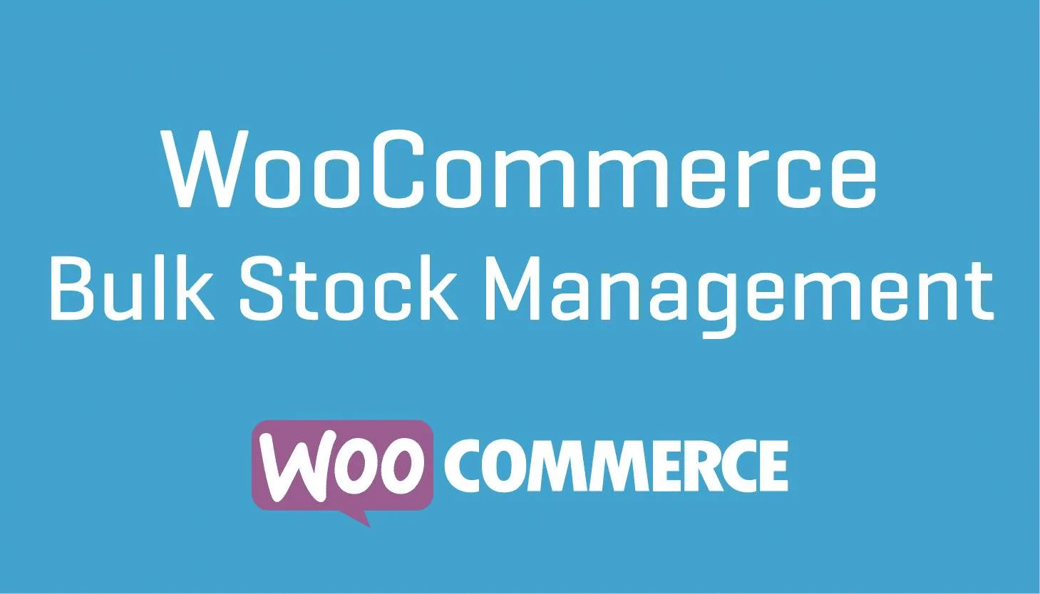 دانلود افزونه WooCommerce Bulk Stock Management