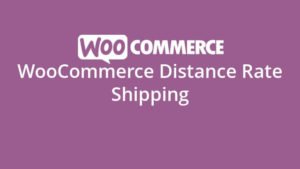 دانلود افزونه WooCommerce Distance Rate Shipping