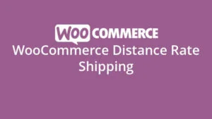 دانلود افزونه WooCommerce Distance Rate Shipping