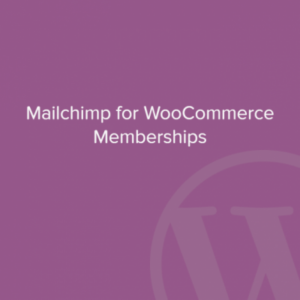 دانلود افزونه Mailchimp for WooCommerce Memberships