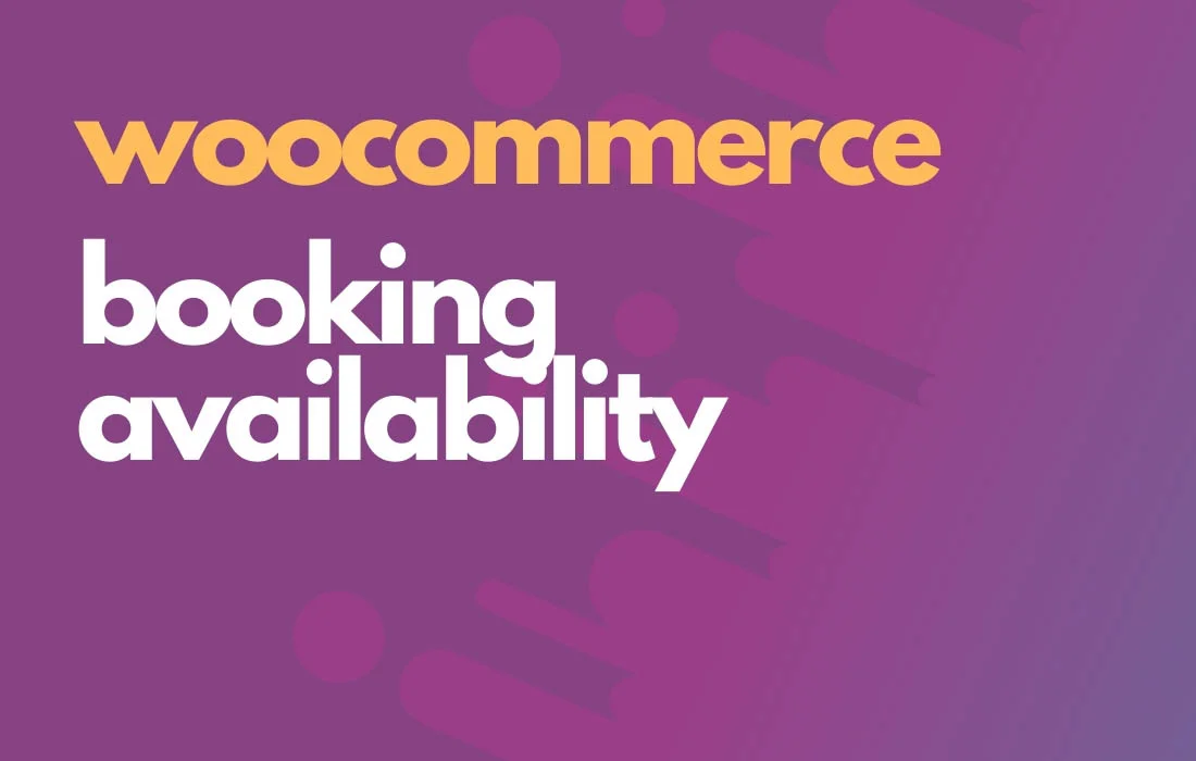 دانلود افزونه WooCommerce Bookings Availability