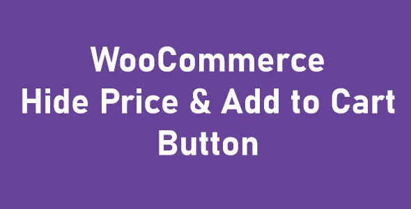 دانلود افزونه WooCommerce Hide Price & Add to Cart Button