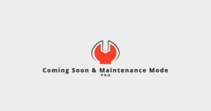 دانلود افزونه Coming soon and Maintenance Mode PRO برای وردپرس