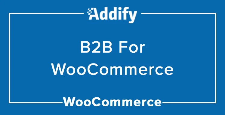 دانلود افزونه B2B for WooCommerce