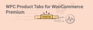 دانلود افزونه WPC Product Tabs for WooCommerce Premium زبانه و تب محصولات ووکامرس