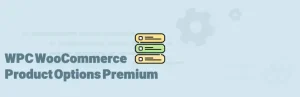 دانلود افزونه WPC Product Options for WooCommerce Premium تنظیمات محصولات ووکامرس