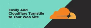 دانلود افزونه Enhanced Cloudflare Turnstile for WooCommerce
